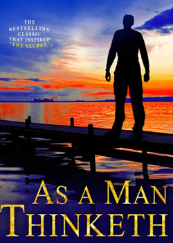 'As A Man Thinketh’ by James Allen