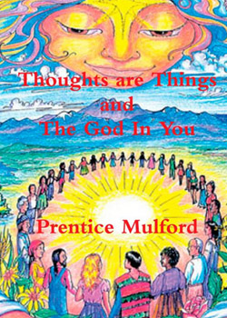 3. ‘Thoughts Are Things’ by Prentice Mulford